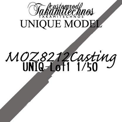 MOZ 8212 Casting　UNIQ-Lot1　1/50　ご入金確認後 納期80日前後